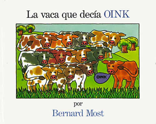 La Vaca Que Decia Oink | Beanstack Parent Recommended Kids Books