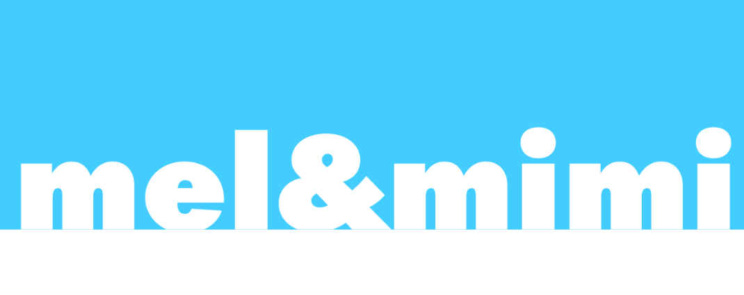 mel&mimi